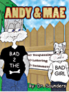 Andy & Mae, written by Dr. Saunders and illustrated by H. J. Lee Bennett, III